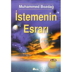 İstemenin Esrarı - Muhammed Bozdağ