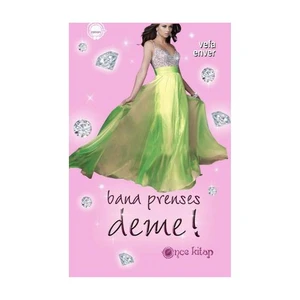 Bana Prenses Deme!