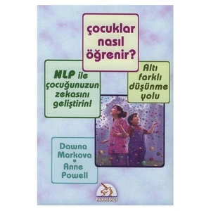 Çocuklar Nasıl Öğrenir?-Dawna Markova