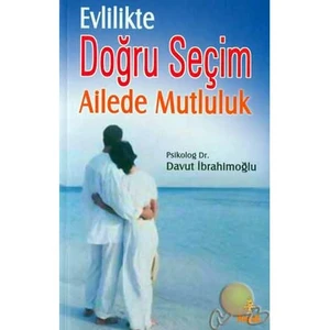 Evlilikte Doğru Seçim Ailede Mutluluk - Psikolog Dr. Davut İbrahimoğlu