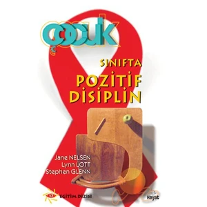 Sınıfta Pozitif Disiplin-Stephen Glenn