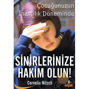 Sinirlerinize Hakim Olun-Cornelia Nitzch