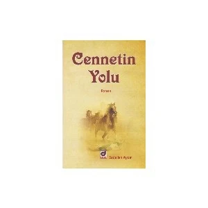 Cennetin Yolu-Sadullah Aydın