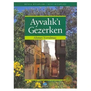 Ayvalıkı Gezerken