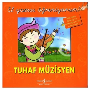 Tuhaf Müzisyen - El Yazısı Öğreniyorum