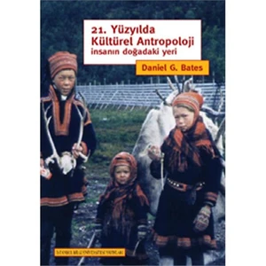 21. Yüzyılda Kültürel Antropoloji