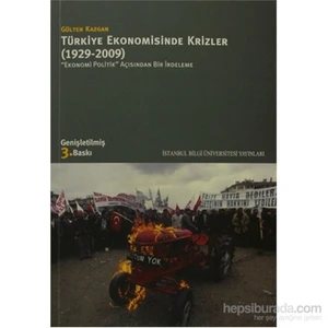 Türkiye Ekonomisinde Krizler - 1929-2009 - Ekonomi Politik Açısından Bir İrdeleme-Gülten Kazgan