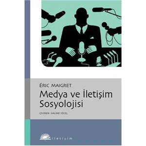 Medya ve İletişim Sosyolojisi