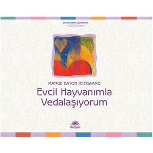 Evcil Hayvanımla Vedalaşıyorum