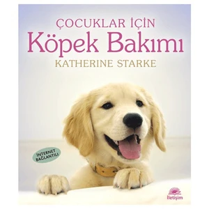 Çocuklar İçin Köpek Bakımı - Katherine Starke