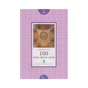 İstanbul'un 100 Roma, Bizans Eseri