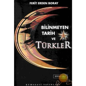 Bilinmeyen Tarih Ve Türkler ( 2 Cilt )