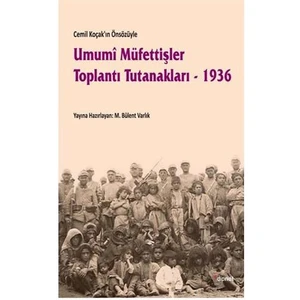 Umumi Müfettişler Toplantı Tutanakları- 1936