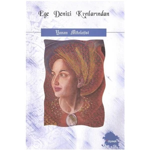 Ege Denizi Kıyılarından Yunan Mitolojisi