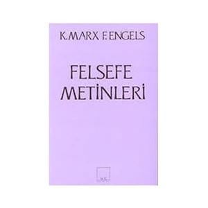 Felsefe Metinleri-Karl Marx