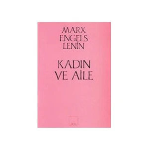 Kadın Ve Aile - Karl Marx