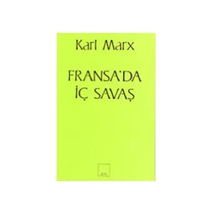 Fransa’Da İç Savaş-Karl Marx