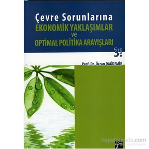 Çevre Sorunlarına Ekonomik Yaklaşımlar Ve Optimal Poltika Arayışları
