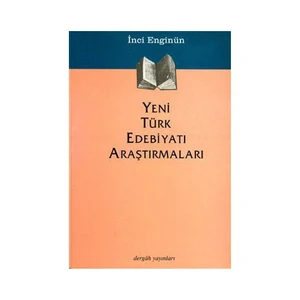 Yeni Türk Edebiyatı Araştırmaları - İnci Enginün