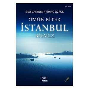Ömür Biter İstanbul Bitmez - Eray Canberk