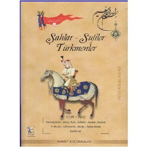 Şahlar Sufiler Türkmenler