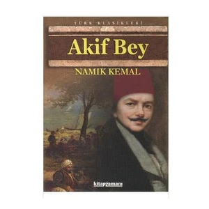 Akif Bey - Namık Kemal