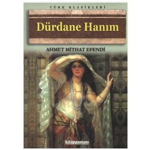 Dürdane Hanım - Ahmet Mithat Efendi