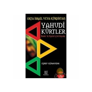 Yahudi Kürtler / Orta İsrail Veya Kürdistan-Eşref Günaydın