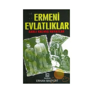 Ermeni Evlatlıklar-Erhan Başyurt