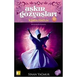 Aşkın Gözyaşları 3 - Kimya Hatun - Sinan Yağmur