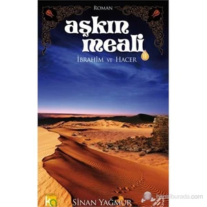 Aşkın Meali 2: İbrahim ve Hacer - Sinan Yağmur