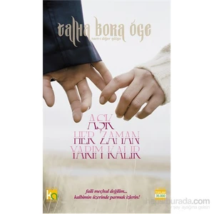 Aşk Her Zaman Yarım Kalır-Talha Bora Öge