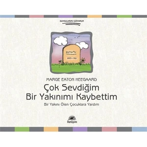 Çok Sevdiğim Bir Yakinimi Kaybettim - Marge Eaton Heegaard