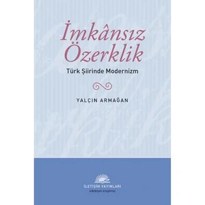 Imkansiz Özerklik - Yalçın Armağan