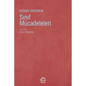 Sınıf Mücadeleleri-Dennis Dworkin