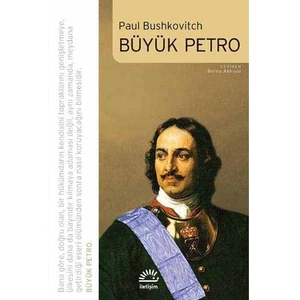 Büyük Petro - Paul Bushkovitch