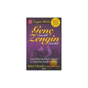 Genç Emekli Zengin Emekli-Robert T. Kiyosaki