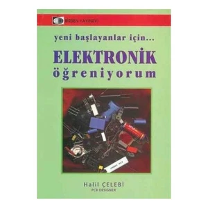Yeni Başlayanlar İçin Elektronik Öğreniyorum