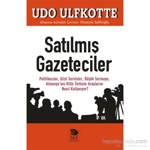 Satılmış Gazeteciler-Udo Ulfkotte