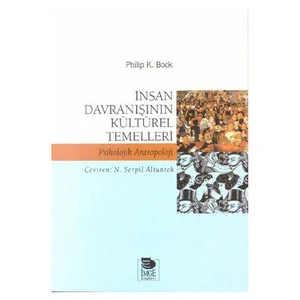 İnsan Davranışının Kültürel Temelleri-Philip K. Bock