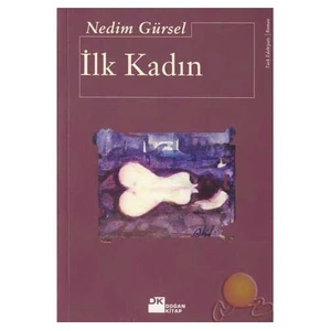 İlk Kadın - Nedim Gürsel