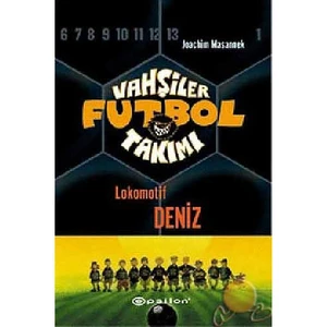 Vahşiler Futbol Takımı 5 / Lokomotif Deniz