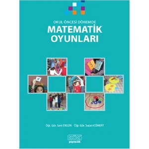 Kök Yayıncılık Okul Öncesi Dönemde Matematik Oyunları - Suzan Cömert