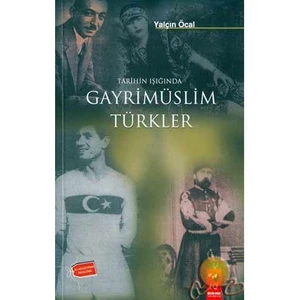 Tarihin Işığında Gayrimüslim Türkler-Yalçın Öcal
