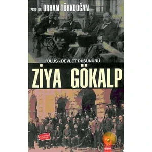 Ulus – Devlet Düşünürü ( Ziya Gökalp )