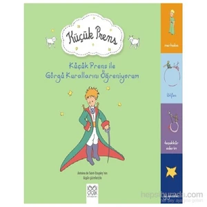 Küçük Prens İle Görgü Kurallarını Öğreniyorum-Antonie De Saint-Exupery