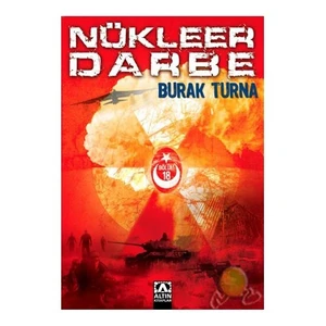 Nükleer Darbe - Burak Turna
