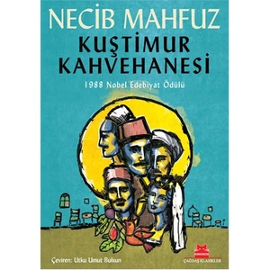 Kuştimur Kahvehanesi - Necib Mahfuz