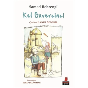 Kel Güvercinci-Samed Behrengi