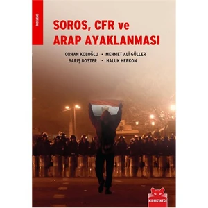 Soros, CFR Ve Arap Ayaklanması